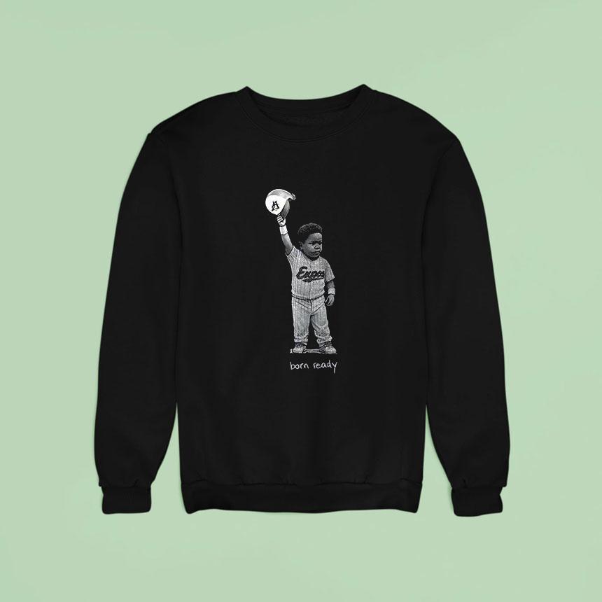 Toronto Blue Jays Born Ready Logo Vintage Sweatshirt Toronto Blue Jays Born Ready Logo Vintage Sweatshirt