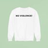 Tyler The Creator No Violence Sweatshirt