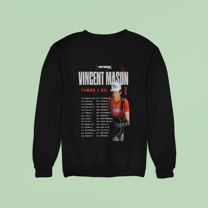Vincent Mason There I Go Tour Dates Sweatshirt Vincent Mason There I Go Tour Dates Sweatshirt