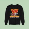 Washington Commanders Horror Movies You Can T Sit With Us Sweatshirt