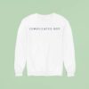 We Three Complicated Boy Sweatshirt
