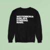 Westerberg Dunlap Stinson And Mars Sweatshirt