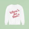 Where S The Beer Sweatshirt