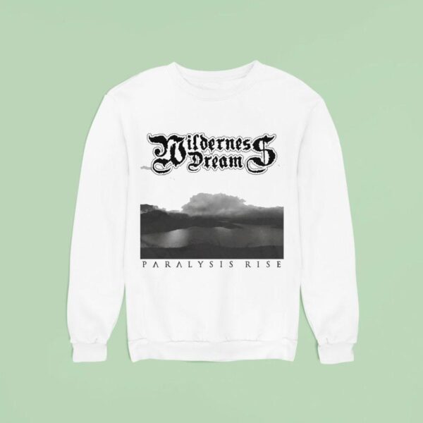 Wilderness Dream Paralysis Rise Sweatshirt