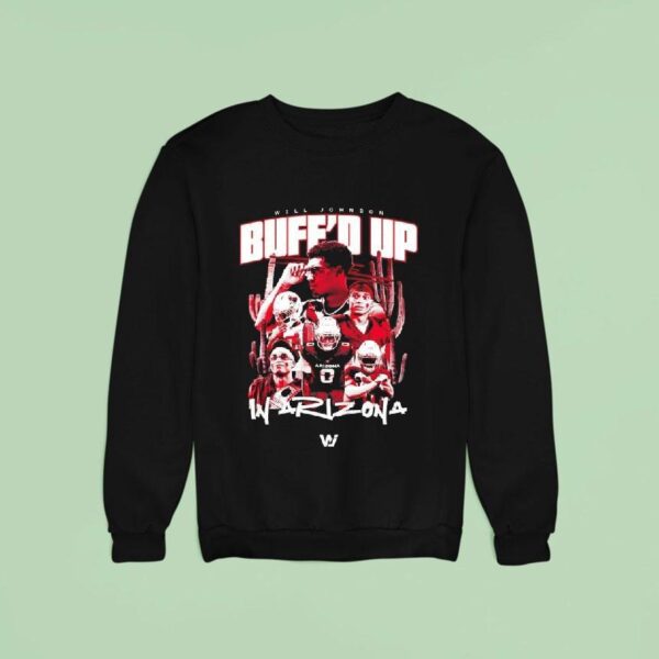 Will Johnson Buff D Up Warizona Sweatshirt
