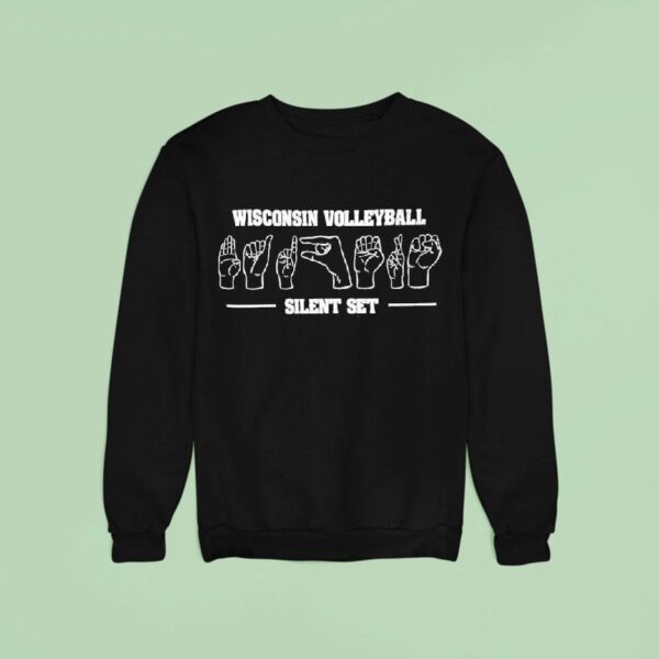 Wisconsin Volleyball Team S Silent Se Sweatshirt