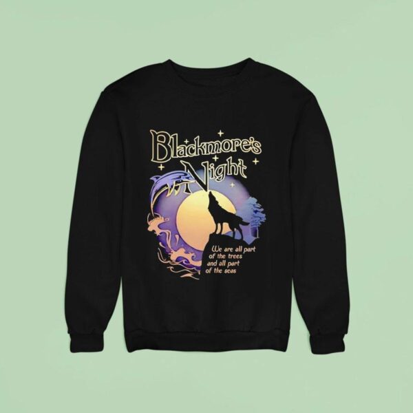 Wolf Blackmore S Night We Are All Part Of The Tres And All Part Of The Seas Sweatshirt