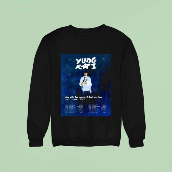 Yung Kai Stay With The Ocean I Ll Find You Tour North America Sweatshirt