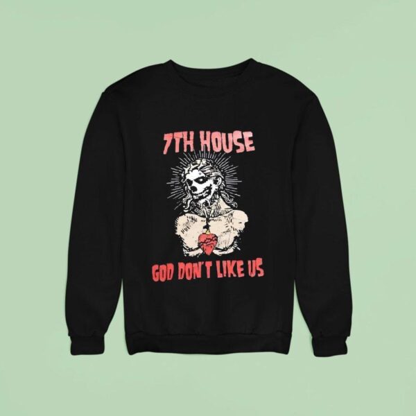 Zombie Th House God Don T Like Us Sweatshirt