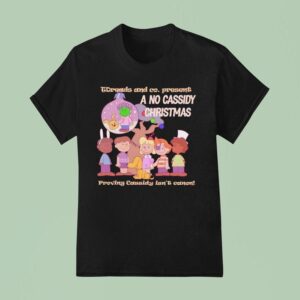 A No Cassidy Christmas Proving Cassidy Isn T Canon Peanut The Movie Characters T Shirt