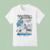 Advertising Is Awesome I Love Being Marketed To My Soul Yearns For Consumption T Shirt