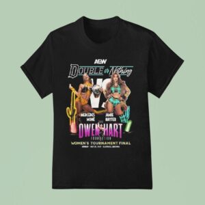 Aew Double Or Nothing Mercedes Mon Vs Jamie Hayter Owen Hart Women S Tournament Final May T Shirt