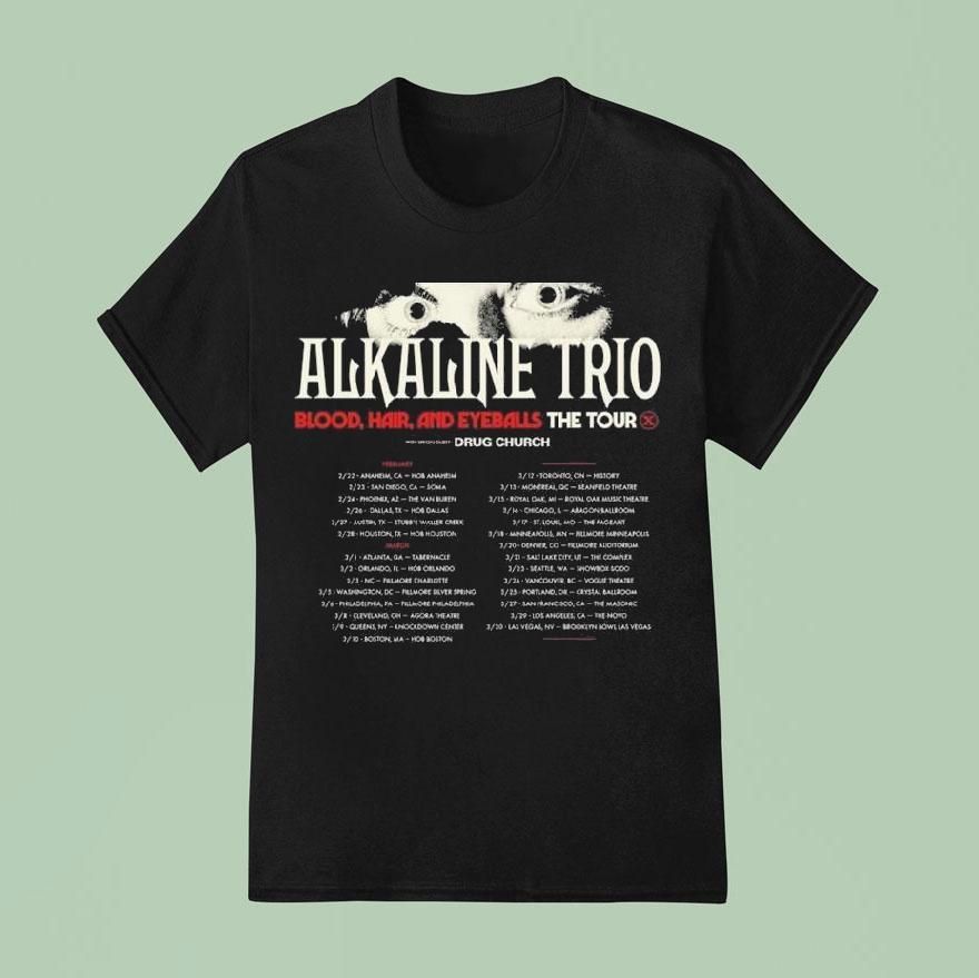 Alkaline Trio Blood Hair And Eyeballs Tour Performance Schedule T Shirt