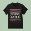 All I Want For Christmas Is Pto T Shirt