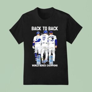 Back To Back World Series Champions Shohei Ohtani Yoshinobu Yamamoto Mookie Betts T Shirt