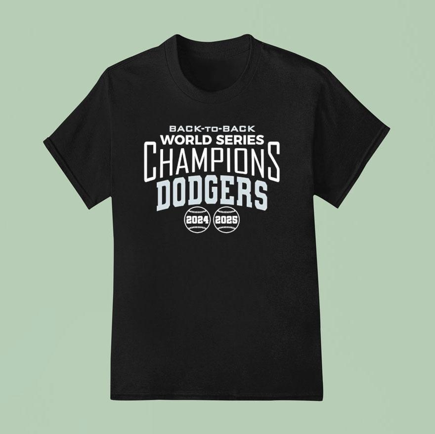 Back To Back Los Angeles Dodgers World Series Champions Baseball T Shirt