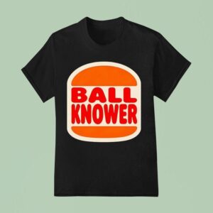 Ball Knower Burger King T Shirt