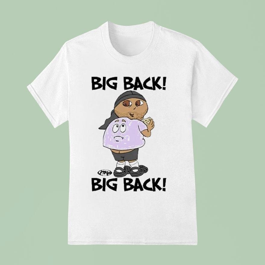 Big Back Big Back Frko T Shirt