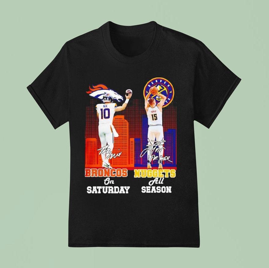 Bo Nix Denver Broncos And Nikola Joki Denver Nuggets Signature T Shirt