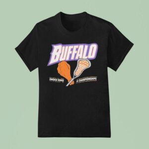 Buffalo Chicken Wings And Championships T Shirt