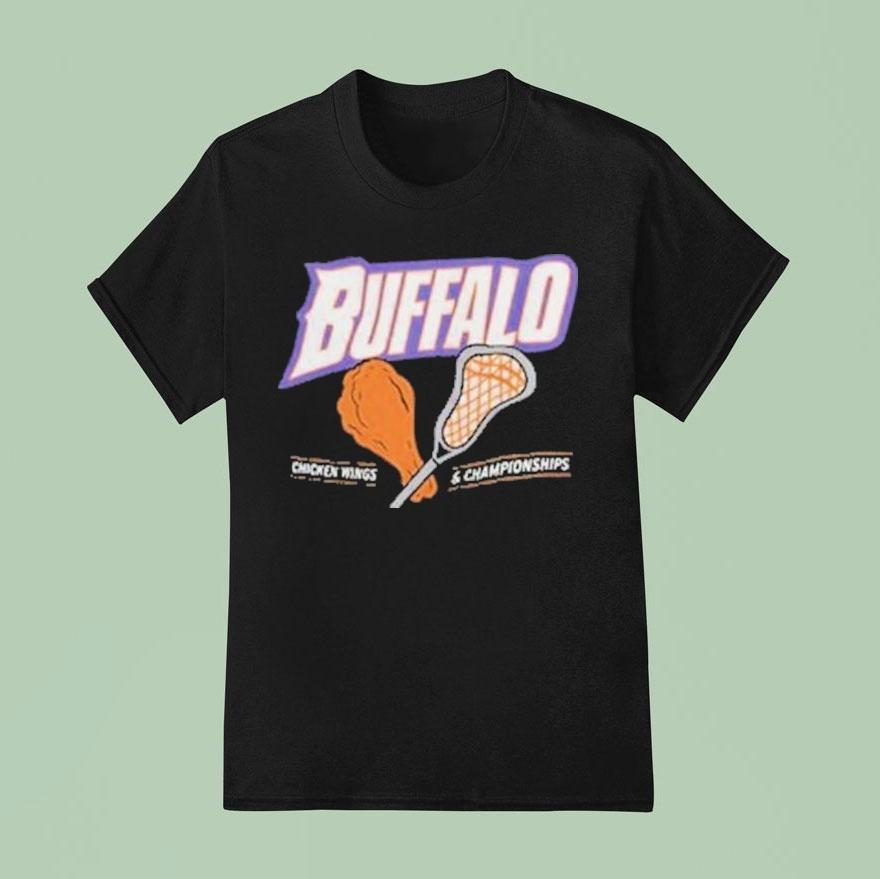 Buffalo Chicken Wings And Championships T Shirt