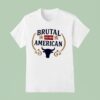 Bull Brutal American Est T Shirt