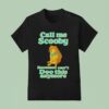 Call Me Scooby Because I Can T Doo This Anymore Cheems Dog T Shirt