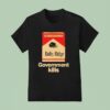 Candy Cigarettes Ruby Ridge Government Kills T Shirt