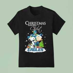 Christmas Begins With Christ Philadelphia Eagles X Snoopy And Charlie Brown T Shirt
