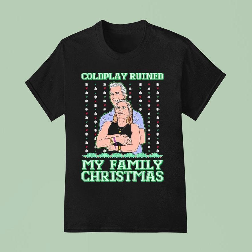 Coldplay Ruined My Family Christmas Ugly Kiss Cam T Shirt