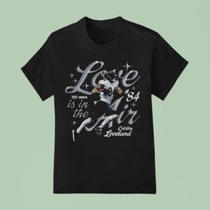 Colston Loveland Chicago Love Is In The Air T Shirt