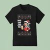 Danas Samo Jedno Pivo Ugly Christmas T Shirt