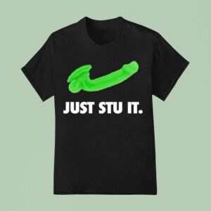 Dick Just Stu I T Shirt