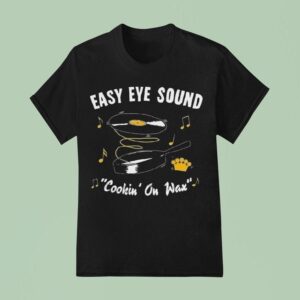 Easy Eye Sound Cookin On Wax T Shirt