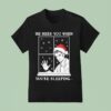 Edward Cullen Santa He Sees You When You Re Sleeping T Shirt