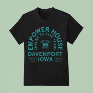 Empower House Cheers To Five Years T Shirt