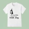 Freak Slug Party Slug Face Funny T Shirt