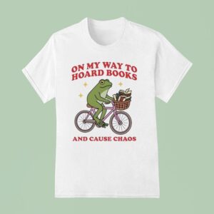Frog Riding Bicycle On Way To Hoard Books And Cause Chaos T Shirt