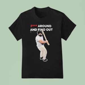 Fuck Around And Find Out Man Meme T Shirt