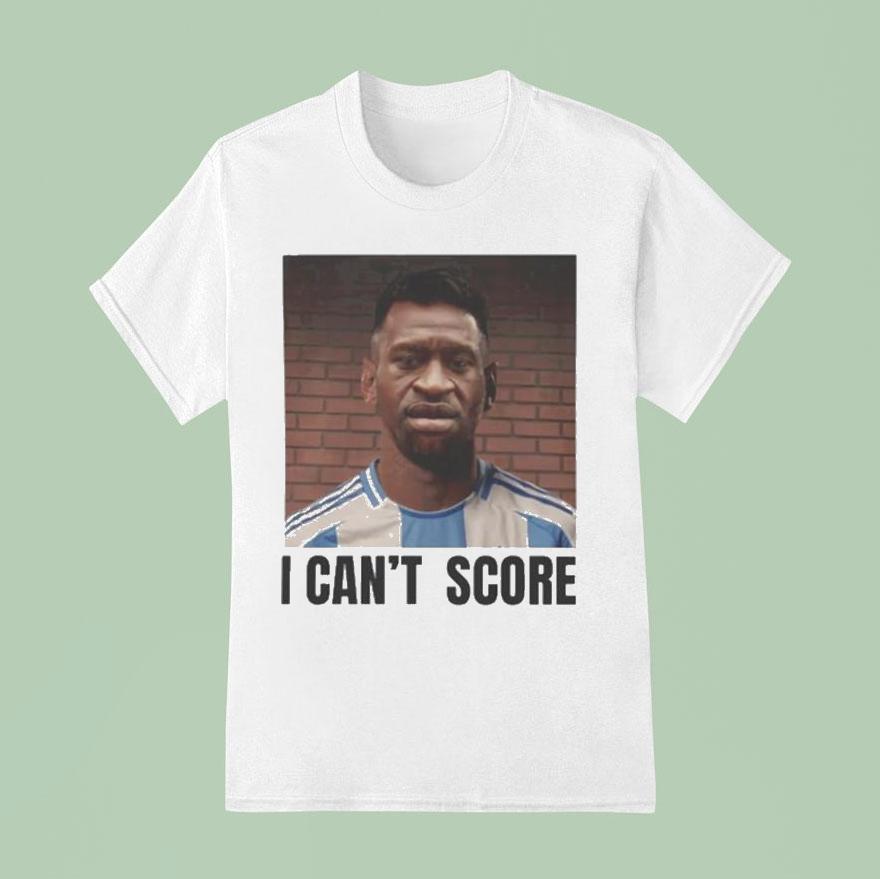 George Floyd I Can T Score Messi T Shirt
