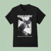 Giant Condor Appeared Briefly Died Instantly Loved Eternally Godzilla Monster T Shirt