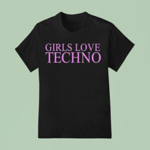 Girl Love Techno T Shirt
