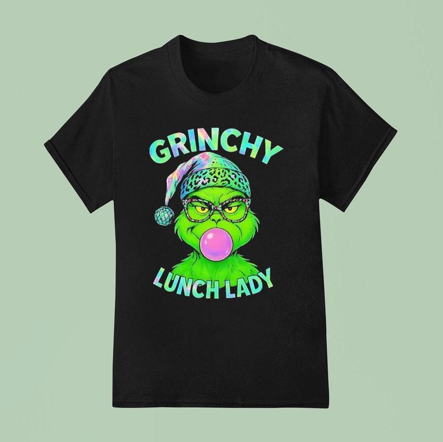 Grinch Blowing Gum Grinchy Lunch Lady Christmas T Shirt