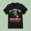 Grinch Trump King All I Want For Christmas Is A New Presiden T Shirt