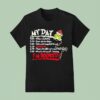Grinchsanta My Day Wallow In Self Pity Stare Into The Abyss Solve World Hunger Jazzer Cize T Shirt