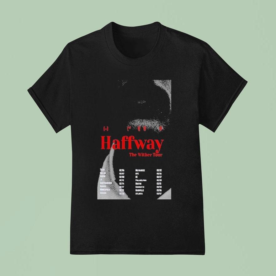 Haffway The Wither Tour T Shirt