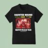 Haunted Mound Death S Wagon Tour T Shirt