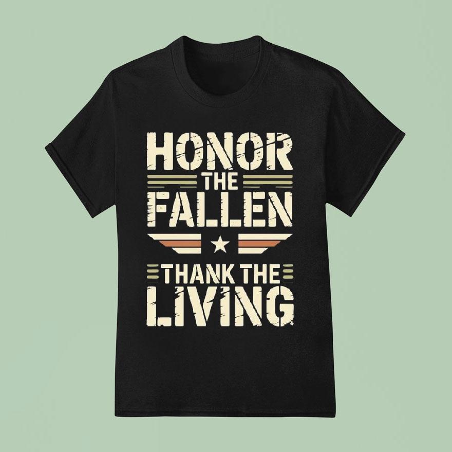Honor The Fallen Thank The Living T Shirt
