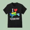 I Love Squirters Water Gun Graphic T Shirt
