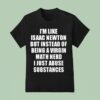 I M Like Isaac Newton But Instead Of Being A Virgin Math Nerd T Shirt
